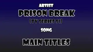 Prison Break - Main Titles (Season 1)