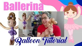 Ballerina balloon tutorial (easier & not too fast)