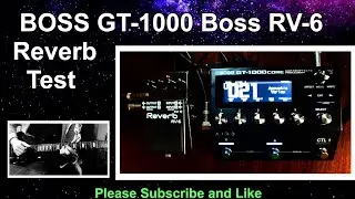 Boss RV-6 / Full Test / No Talking