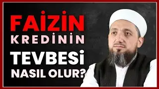 Faizin (kredinin) Tövbesi Nasıl Olur? | İsmail YAŞAR