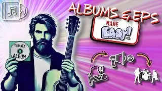 Easy & Free 9 Step Guide To Create Your Next Album or EP
