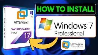 How to Install Windows 7 on VMware Workstation Pro | Step by Step Tutorial