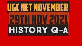 UGC NET  His Ques Nov 2021 | 29th November History 