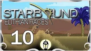 Over Sand & Stars | Let's Play Starbound Elithian Races Mod Playthrough Ep 10