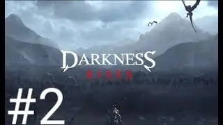 Прохождение Darkness Rises #2 Смерть короля
