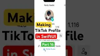 Making TikTok Profile in SwiftUI 🤳🏿| Part 16 