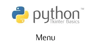 Tkinter - Menu Widget