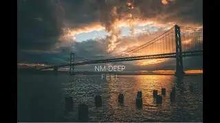 NM DEEP FEEL