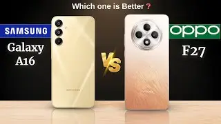 Samsung Galaxy A16 vs Oppo F27 : Full Comparison ⚡ Which One Is Better?