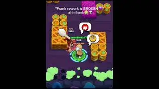 Frank rework is broken 😈 Ahh Framk😭💀 #brawlstars #memes