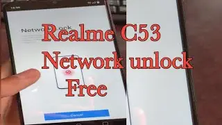 Realme C53 Network Unlock Free/Country Lock Unlock