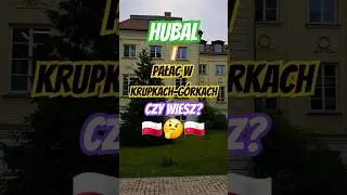 Czy wiesz? Tu powstał Hubal mjr. Henryk Dobrzański Pałac w Krupkach-Górkach 
