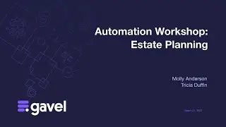Automation Workshop: Estate Planning
