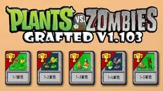 Plants vs. Zombies Grafted v.1.103 PC l Adventure level 1-1 to 1-5 l Gameplay