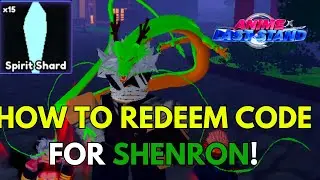 HOW TO REDEEM SHENRON CODE, VERIFY CHANNEL IN ANIME LAST STAND | ROBLOX