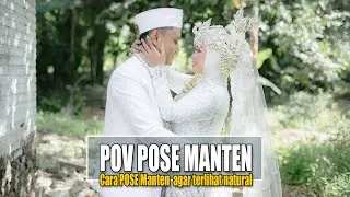 Cara Pose Pengantin agar terlihat Natural  I  POV Wedding Photography  I  Pita & Rachmad Part 2