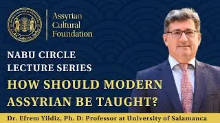 Nabu Circle: Dr  Efrem Yildiz, Ph.D