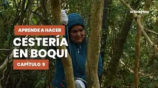 Curso Gratis de Cestería en Boqui con Teresa Vargas. Cap. 9
