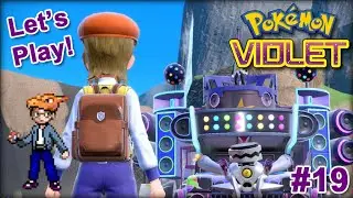 Let's Play Pokémon Violet! - 19: "Maximum Overdrive!!"