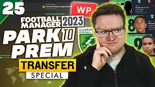 Park To Prem FM23 | Episode 25 - Work Permit Nightmares! | Football Manager 2023