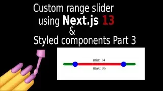How to Build Custom Range Slider Using Next.js 13 Part 3/4