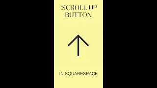 Scroll Up Button on Squarespace 
