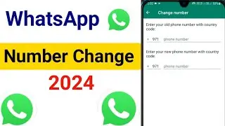 WhatsApp number kaise change kare 2024 | how to change number on whatsapp 2024