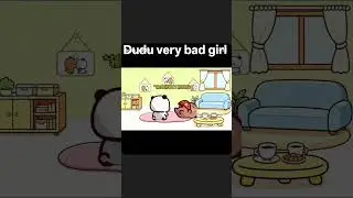dudu very bad girl 