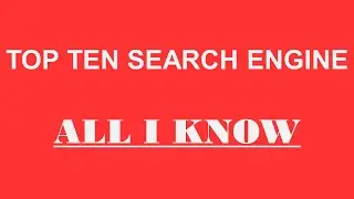 Top Ten Search Engines | All I know |