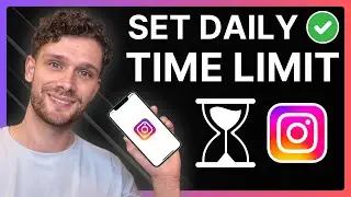 How To Set A Daily Time Limit On Instagram