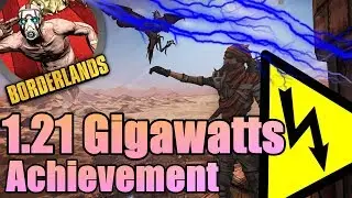 1.21 GIGAWATTS ACHIEVEMENT - BORDERLANDS