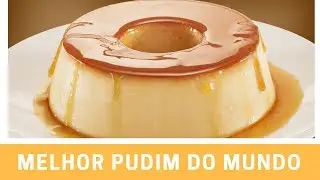 Melhor pudim de leite condensado do mundo