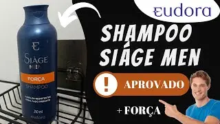 Shampoo Siàge Men Força 250ml ( Masculino) EUDORA! Mais força! Cheiro muito bom! ( Review)
