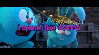 i wanna live wanna live