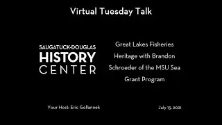 SDHC Tuesday Talk Great Lakes Fisheries 7-13-2021