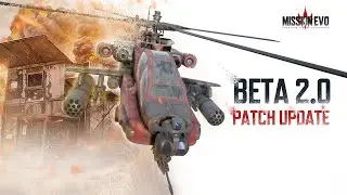 Beta 2.0 // Patch Update - Mission EVO