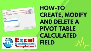 How-to Create Modify and Delete an Excel Pivot Table Calculated Field