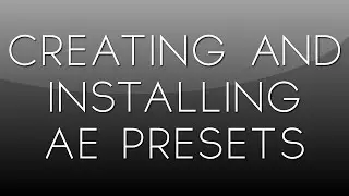 After Effects Tutorial: Creating and Installing AE Presets