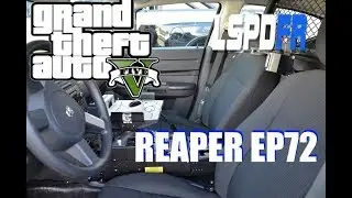 GTA V LSPDFR DEPUTY REAPER PT. 1 EP72