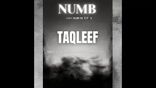 NUMB - Taqleef ( Audio ) | Hindi Album Song | Ep 3 | Ashish Kalyan