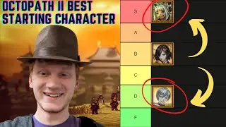 Octopath Traveler II: Who is the BEST starting character? (Octopath Traveler Tier List Ranking)