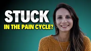 Get Out of the Pain Cycle - TMS / Chronic Pain Help!
