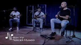 Soy Yo - Tercer Mundo - Autores en Vivo