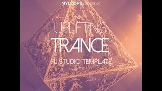 Uplifting Trance FL Studio Template By Nick V
