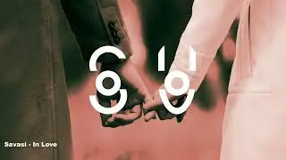 Savasi - In Love (Official Audio)