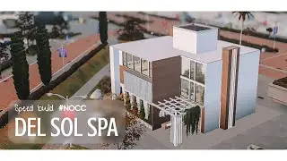 Del Sol Spa | NOCC | Sims 4 Speed build 🛀