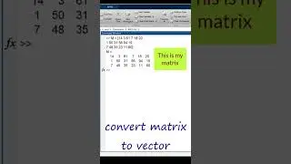 Convert Matrix into Vector | MATLAB 