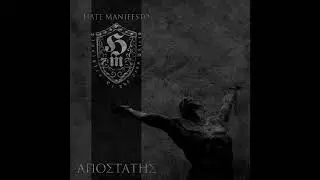 Hate Manifesto (Greece) - Αποστάτης (Full Length) 2023