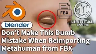 Don't Make This Silly Mistake When Reimporting Metahuman from FBX | Fixing eyelids normals
