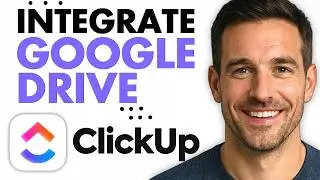 How To Integrate Google Drive With ClickUp (Easiest Way) (2026)